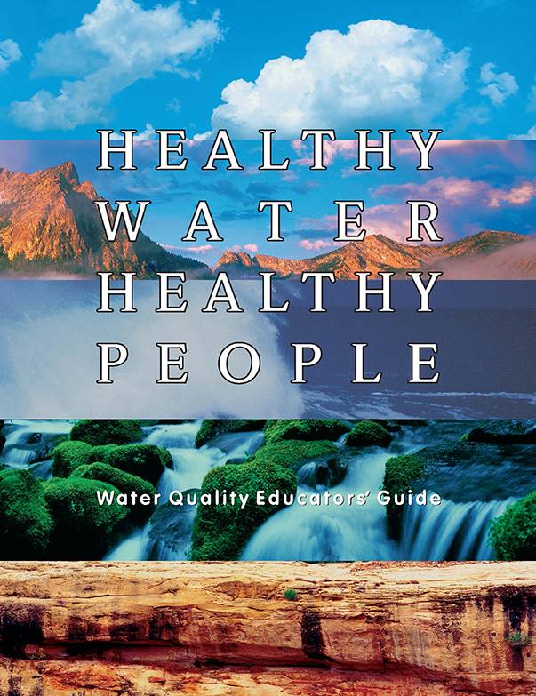 Healthy Water, Healthy People Educator and Activity Guide