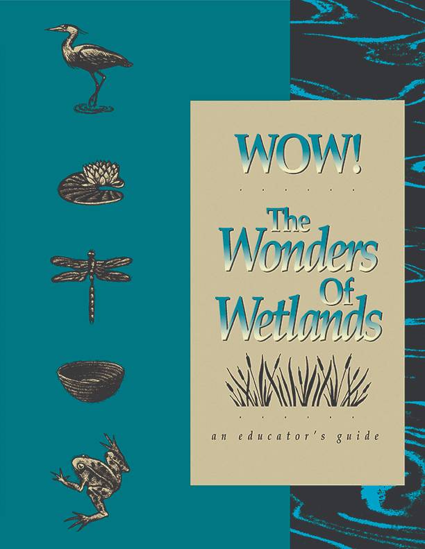 WOW! The Wonders of Wetlands